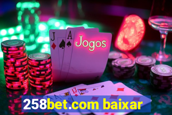 258bet.com baixar